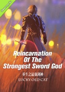 Reincarnation Of The Strongest Sword God